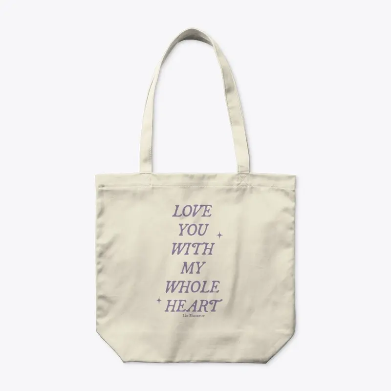 'Love You With My Whole Heart' Tote